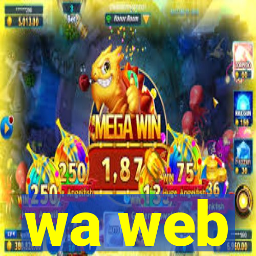 wa web